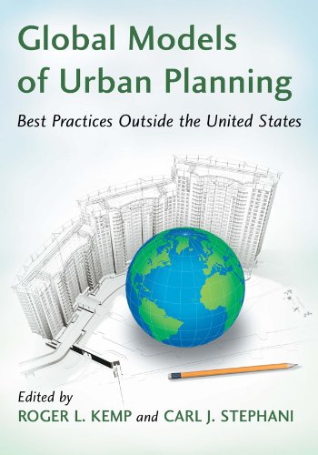Global Models of Urban Planning: Best Practices Outside the United States (Contributions in Public Planning)