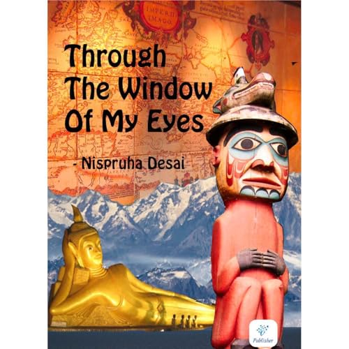 Through The Window Of My Eyes -- Nispruha Desai episode artwork