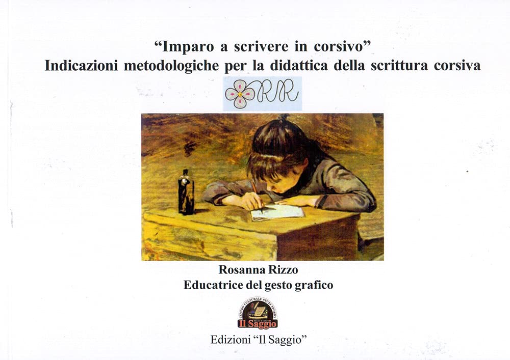 «Imparo A Scrivere In Corsivo». Indicazioni Metodologiche Per La Didattica Della Scrittura Corsiva - 4