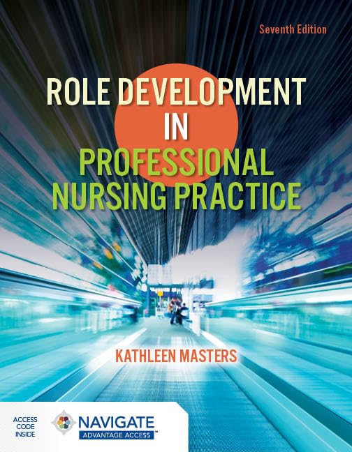 Role Development in Professional Nursing Practice      7th Edition
