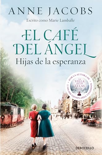 El Café del Ángel. Hijas de la esperanza (Café del Ángel 3) (Best Seller)