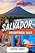 EL SALVADOR REISEFÜHRER 2025: Entdecken Sie das Land der Vulkane, Strände und Kultur