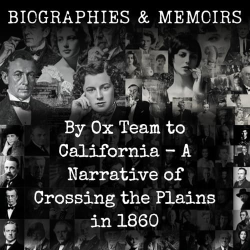By Ox Team to California - A Narrative of Crossing the Plains in 1860 Titelbild