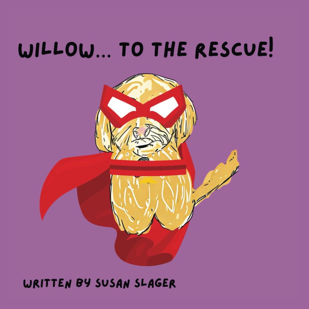Willow to the Rescue (Rescued Dogs)