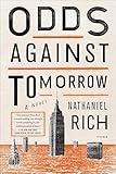 Odds Against Tomorrow: A Novel