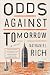 Odds Against Tomorrow: A Novel