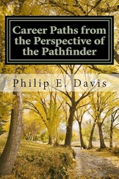 Paperback Career Paths from the Perspective of the Pathfinder: A Philosophical, Problematic, and Motivational Study Book