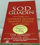 Sod/Gliadin: The Ultimate Defense against Disease and Aging