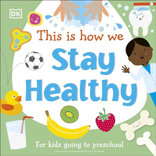 Image of This Is How We Stay Healthy: For kids going to preschool (First Skills for Preschool)