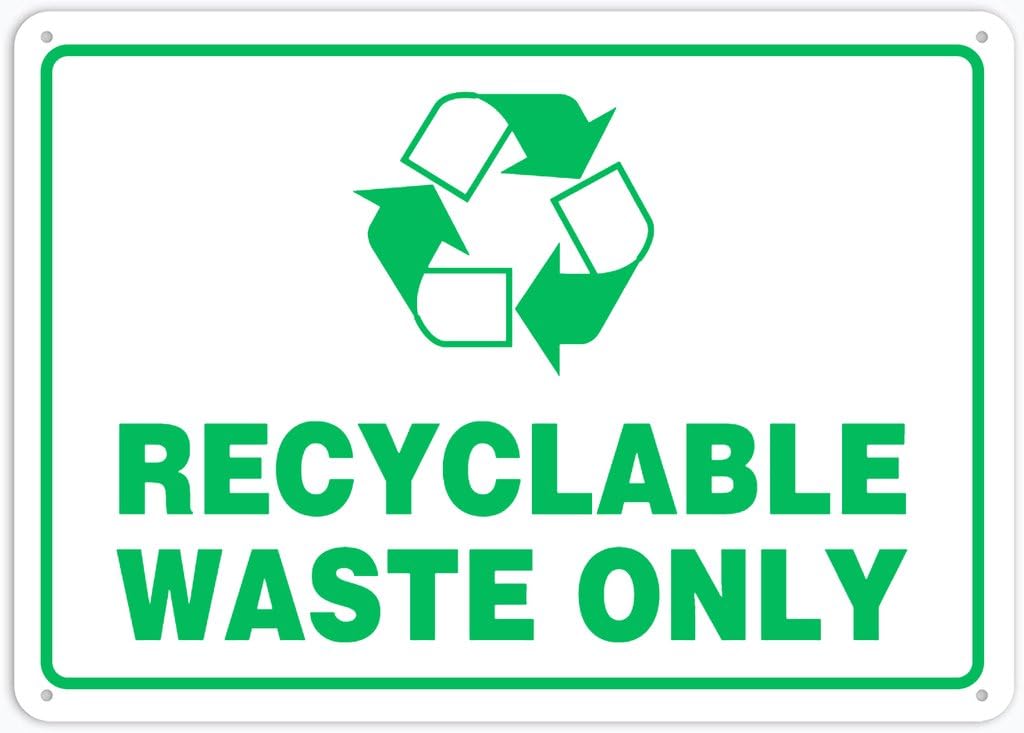 8"x12" Aluminum Tin Sign Plate - Recycling Recyclable Waste Only - Safety Restriction Alert, Caution Warning Notice
