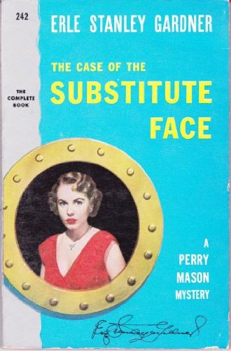 The Case of the Substitute Face (Perry Mason Series Book 12) book cover