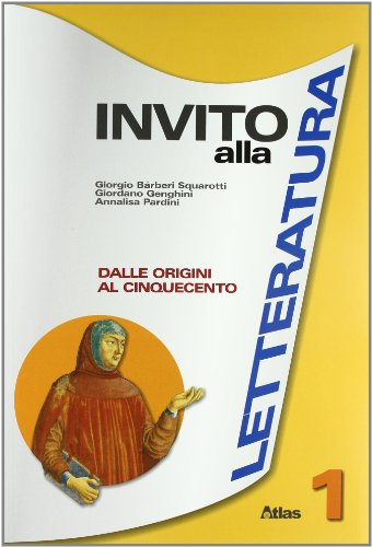 Invito alla letteratura. per le Scuole superiori