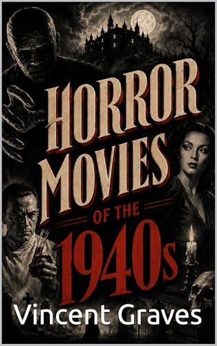 Horror Movies of the 1940s (Horror Fan Archive) image 2