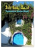 Sidi bou Saïd - Die blaue Stadt Tunesiens (Wandkalender 2023 DIN A3 hoch), Calvendo Monatskalender - Kunstmotivation GbR, Cristina Wilson 