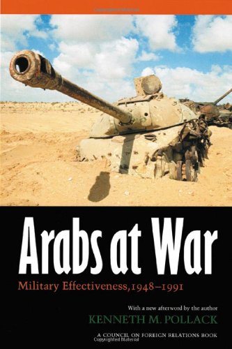 Arabs at War: Military Effectiveness, 1948-1991 Arabs at War: Military Effectiveness, 1948-1991