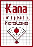 kana: hiragana y katakana | cuaderno escritura japonesa | aprender japones