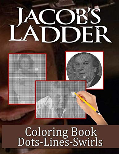 Jacobs Ladder Dots Lines Swirls Coloring Book: Jacobs Ladder Anxiety Swirls-Dots-Diagonal Activity Books For Adults