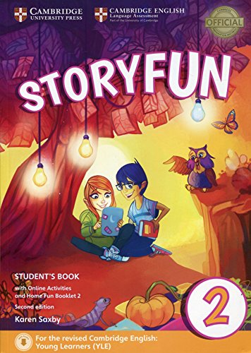Storyfun for Starters Level 2 Student's Book with Online Activities and Home Fun Booklet 2 Storyfun for Starters Level 2 Student's Book with Online Activities and Home Fun Booklet 2