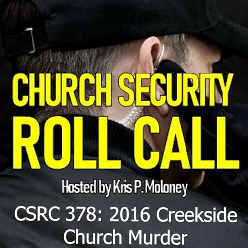 CSRC378 2016 Creakside Church Murder