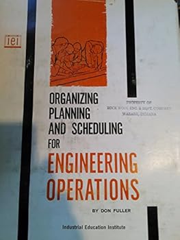 Hardcover Organizing, planning and scheduling for engineering operations Book