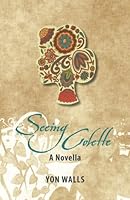 Seeing Colette 0990309525 Book Cover