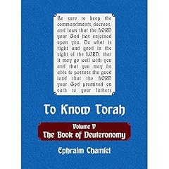 To Know Torah - The Book of Deuteronomy Audiolibro Por Dr. Ephraim Chamiel arte de portada