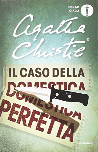 Il caso della domestica perfetta e altre storie Il caso della domestica perfetta e altre storie