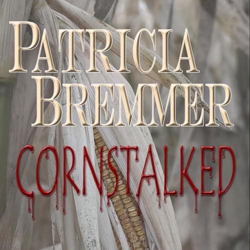 Cornstalked Audiolivro Por Patricia Bremmer capa