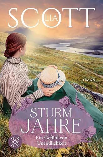 Sturmjahre: Ein Gefühl von Unendlichkeit | Große Emotionen vor der atemberaubenden Kulisse Schottlands (Sturmjahre, Band 1)
