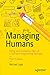 Produktbild Managing Humans: Biting and Humorous Tales of a Software Engineering Manager