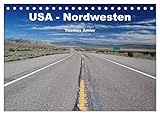 USA - Nordwesten (Tischkalender 2026 DIN A5 quer), CALVENDO Monatskalender: Highlights einer Reise durch den Nordwesten von Amerika (CALVENDO Orte)