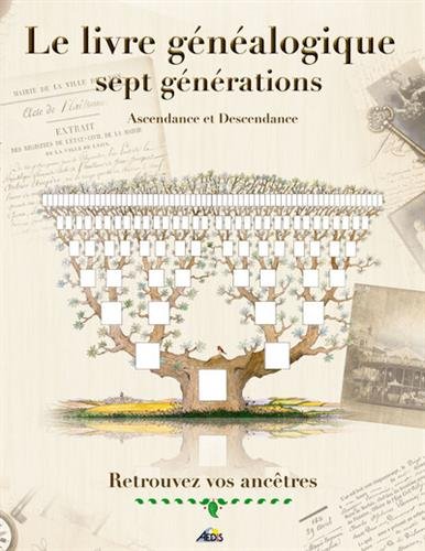 Le livre généalogique sept générations Le livre généalogique sept générations