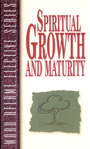 Spiritual Growth and Maturity (Word Aflame Elec... 1567220606 Book Cover