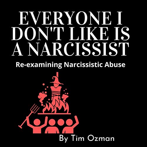 Everyone I Don't Like is a Narcissist by Tim Ozman episode artwork