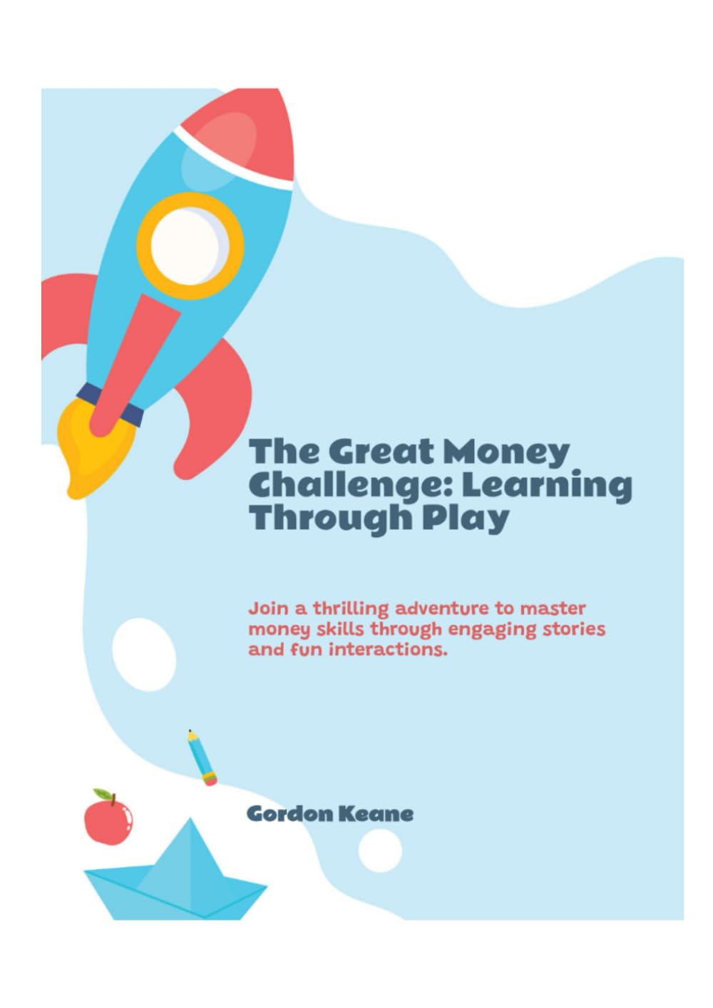The Great Money Challenge: Learning Through Play