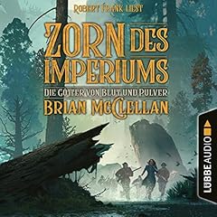 Zorn des Imperiums Audiobook By Brian McClellan, Johannes Neubert - &Uuml;bersetzer cover art