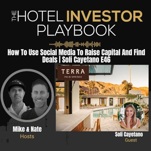 『How To Use Social Media To Raise Capital And Find Deals | Soli Cayetano E46』のカバーアート