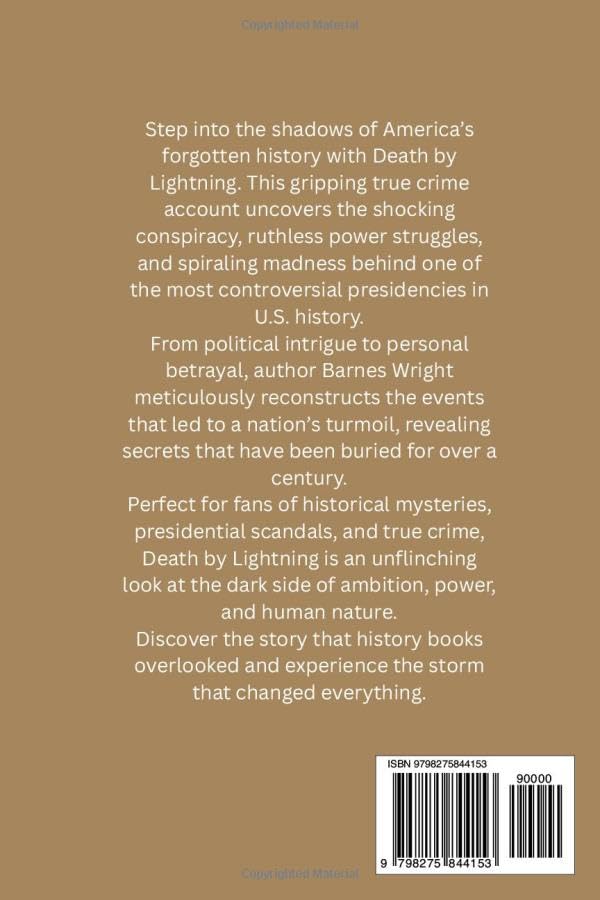 Death by Lightning: A Gripping Historical True Crime Exposing the Conspiracy, Power Struggles, and Madness Behind America’s Forgotten President - Image 2