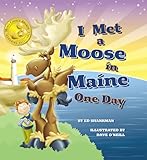 I Met a Moose in Maine One Day
