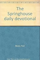 The Springhouse daily devotional 0849901162 Book Cover