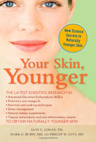 Your Skin, Younger: New Science Secrets to Naturally Younger Skin