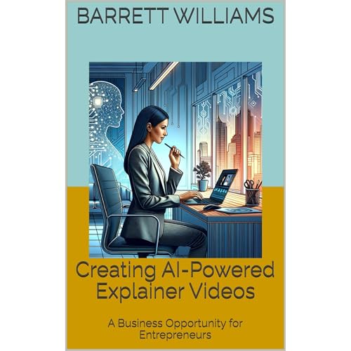 Creating AI-Powered Explainer Videos by Barrett Williams, ChatGPT ChatGPT episode artwork