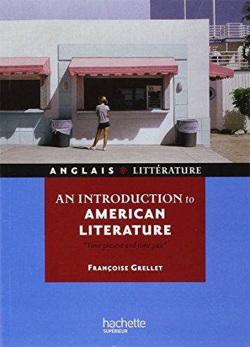 An introduction to american litterature - Time present and time past: Time present and time past An introduction to american litterature - Time present and time past: Time present and time past