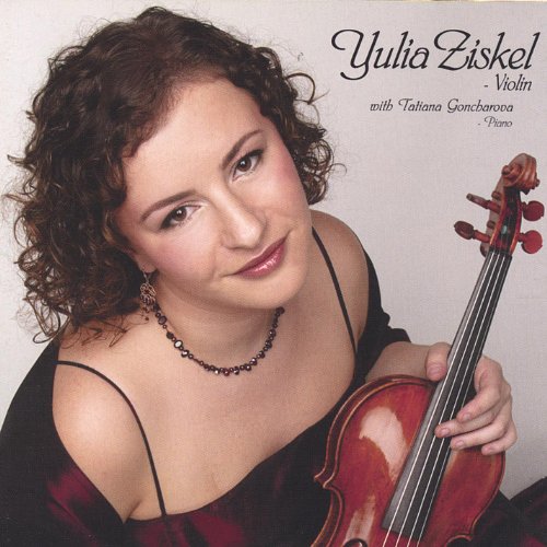 Yulia Ziskel, Violin, Tatiana Goncharova, Piano
