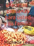  Recetas peruanas para usted y su familia