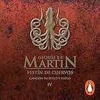 Festín de cuervos (Canción de hielo y fuego 4): La inspiración para la serie original de HBO®