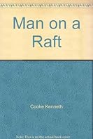 Man on a Raft B00CRFHG9Y Book Cover