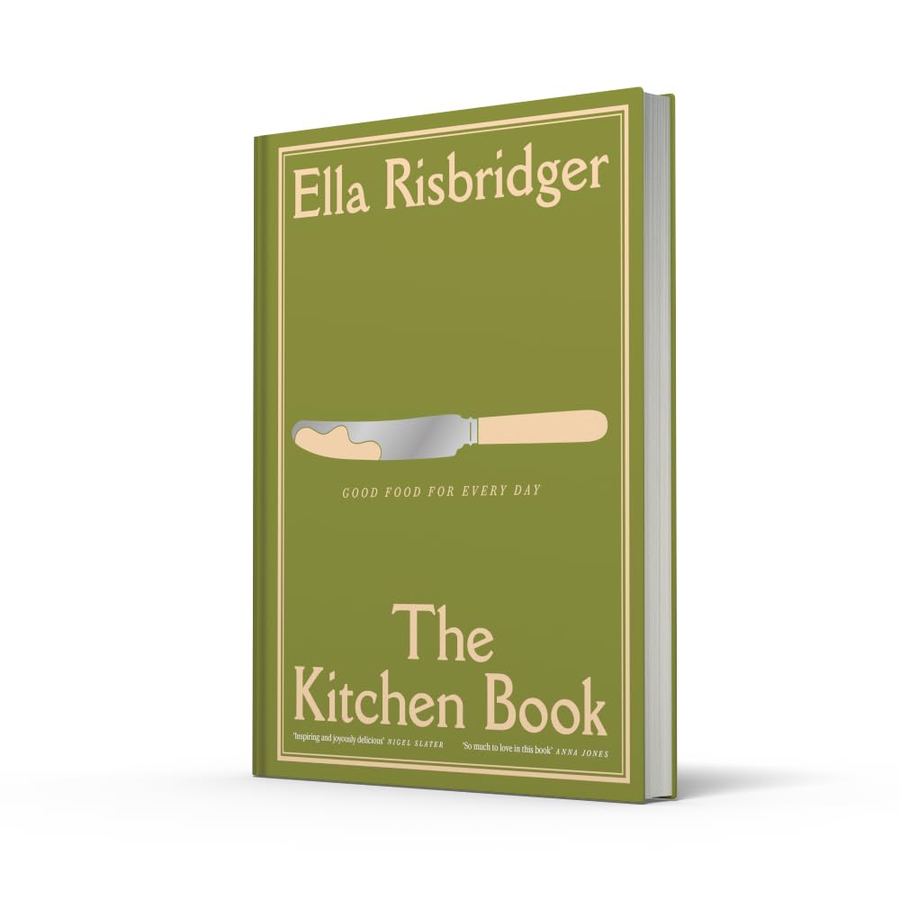 The Kitchen Book: Good Food for Every Day – THE INSTANT SUNDAY TIMES BESTSELLER