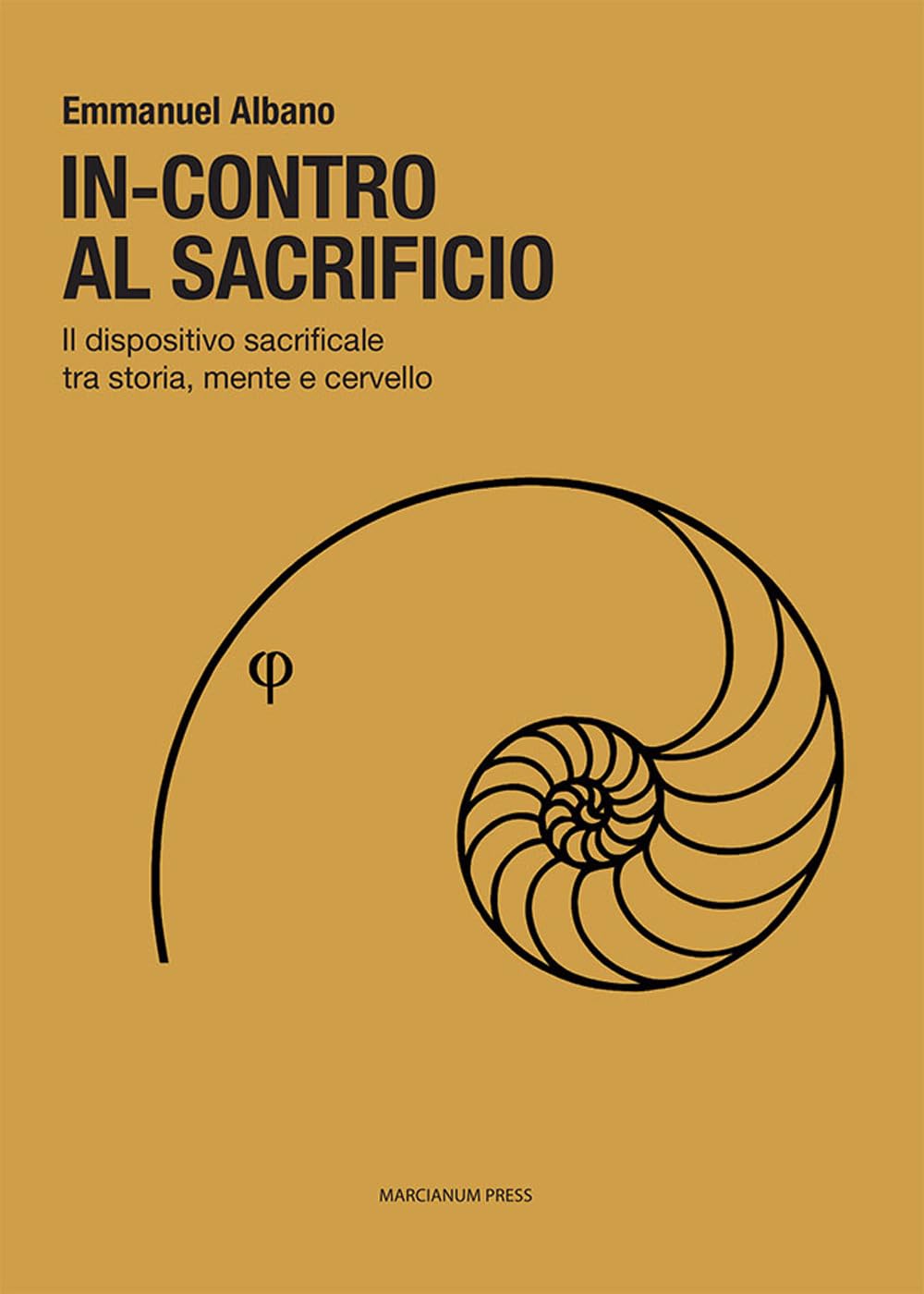 In-Contro Al Sacrificio. Il Dispositivo Sacrificale Tra Storia, Mente E Cervello - 4