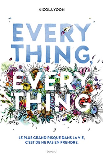 Everything everything (Littérature 12 ans et +) [French] 2747052788 Book Cover